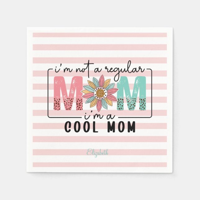 Jag är inte en vanlig mamma med rosa ränder  pappersservett (Framsidan)