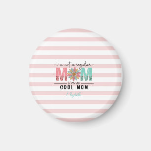 Jag är inte en vanlig mamma rosa ränder magnet