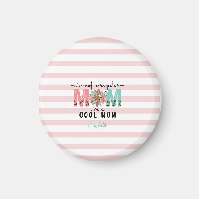 Jag är inte en vanlig mamma rosa ränder magnet (Framsidan)