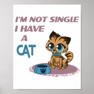 Jag är inte ensam. Jag har en katter, en katt, bru Poster
