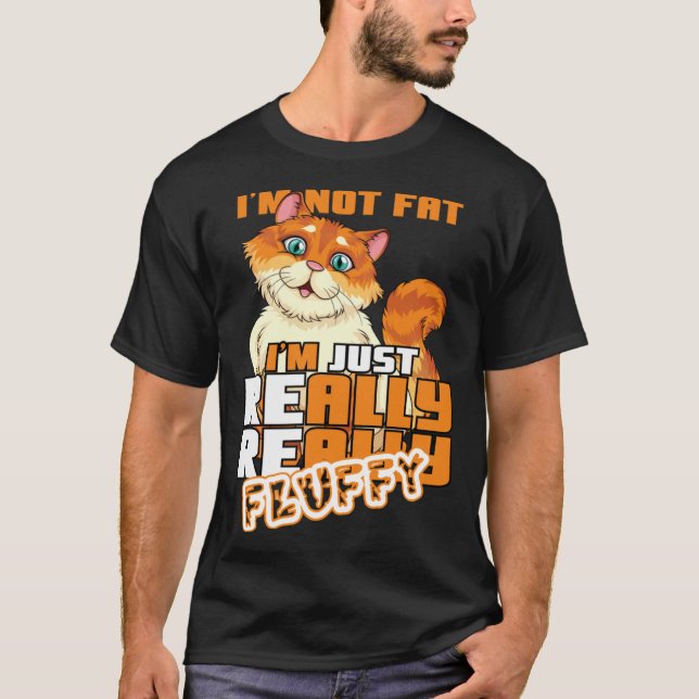 Jag är inte fet jag är bara superfluffig  Katt T Shirt (Framsida)