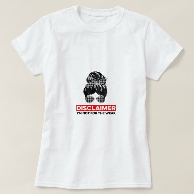 "Jag är inte för det svaga" T-Shirt (Design framsida)