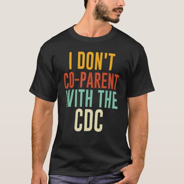 Jag är inte förälder med CDC 7 T Shirt (Framsida)