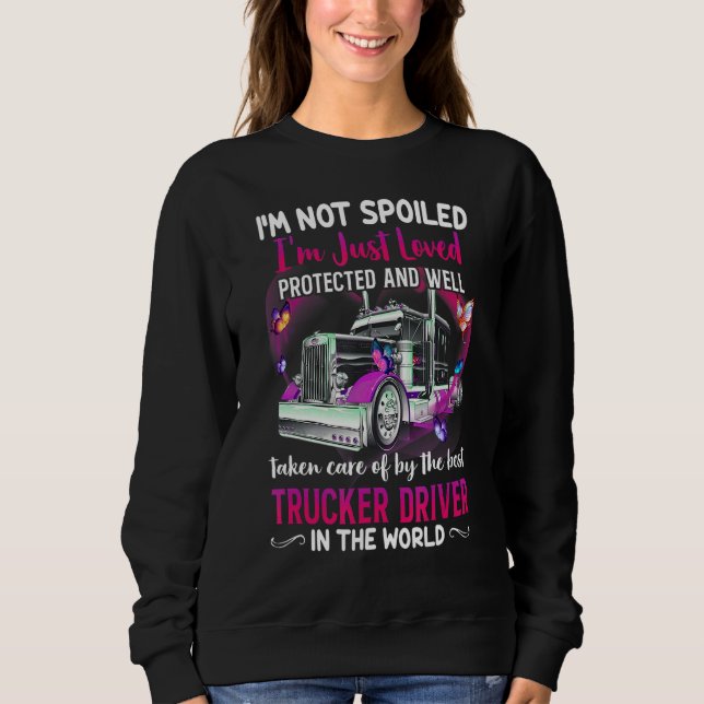 Jag är inte förstörd, jag är bara skyddad lastbils t shirt (Framsida)