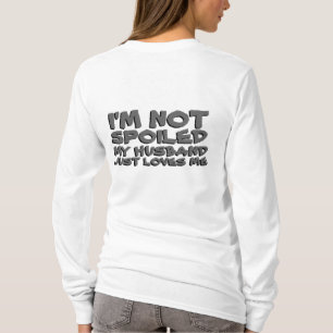 Jag är inte förstörd min Make bara Kärlek. T Shirt
