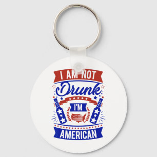Jag är inte full. Jag är amerikan 4 juli Nyckelring