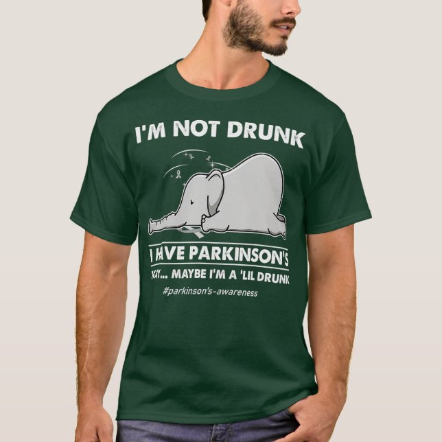 Jag är inte full. Jag har parkinsons elephants T Shirt (Framsida)