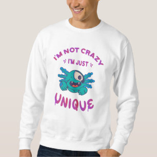Jag är inte galen jag är bara unik Axolotl Lång Ärmad Tröja