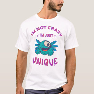 Jag är inte galen jag är bara unik Axolotl T Shirt
