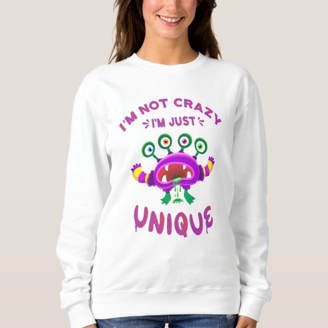 Jag är inte galen, jag är bara unik t shirt (Framsida)