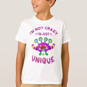 Jag är inte galen, jag är bara unik t shirt