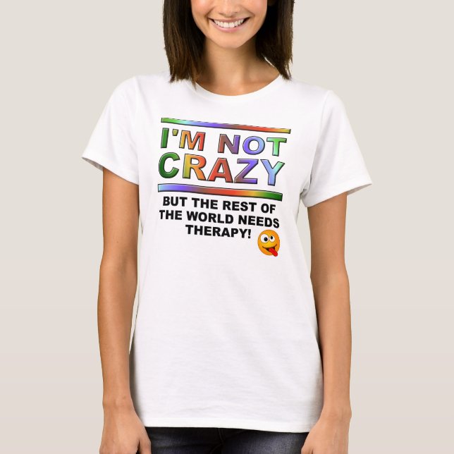 Jag är inte galen men rolig t-shirt (Framsida)