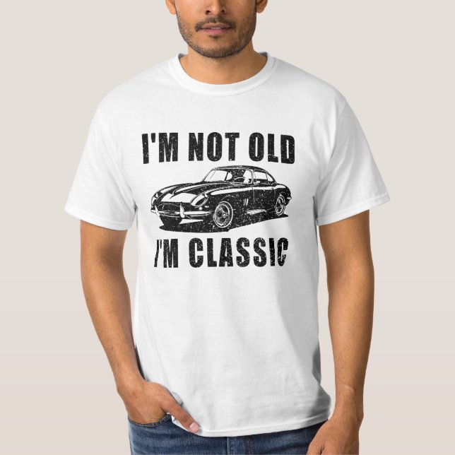 Jag är inte gammal fjol Fars dag T Shirt (Framsida)