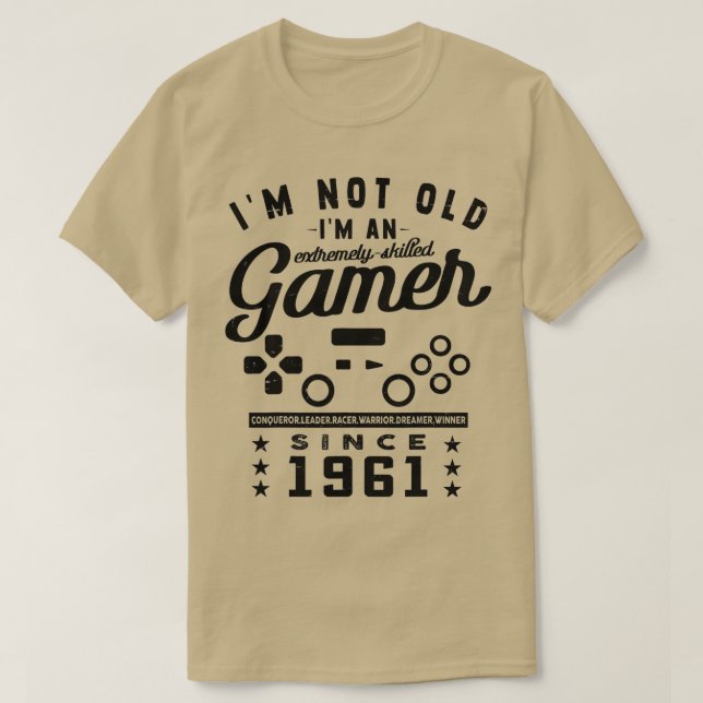 Jag är inte gammal Im A kompetent 1961VideogameGam T Shirt (Design framsida)