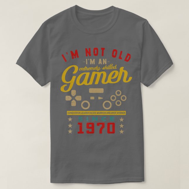 Jag är inte gammal IM A Skilled 1970VideogameGamin T Shirt (Design framsida)