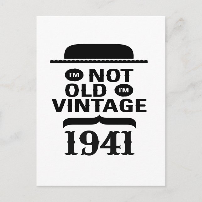 Jag är inte gammal, jag är årgång 1941 vykort (Framsida)