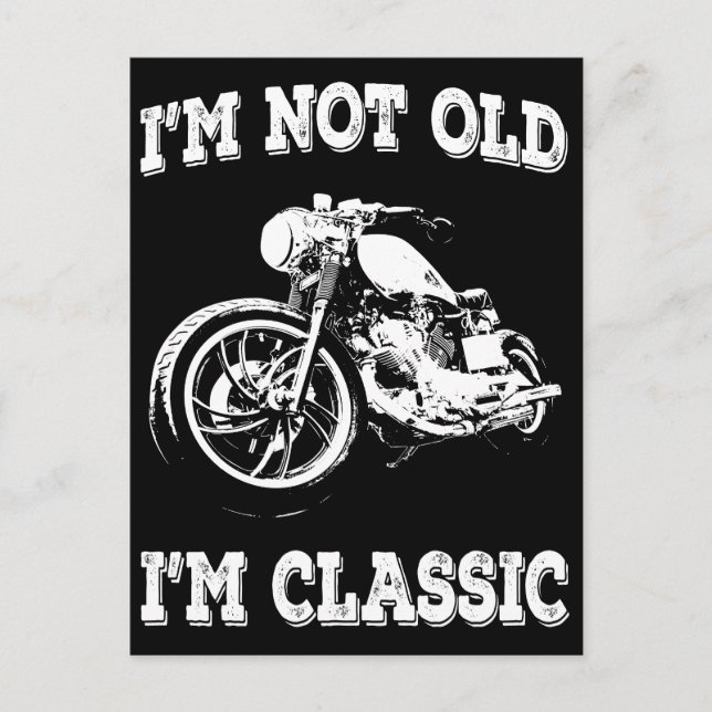 Jag är inte gammal, jag är Biker av klassisk Vinta Vykort (Framsida)