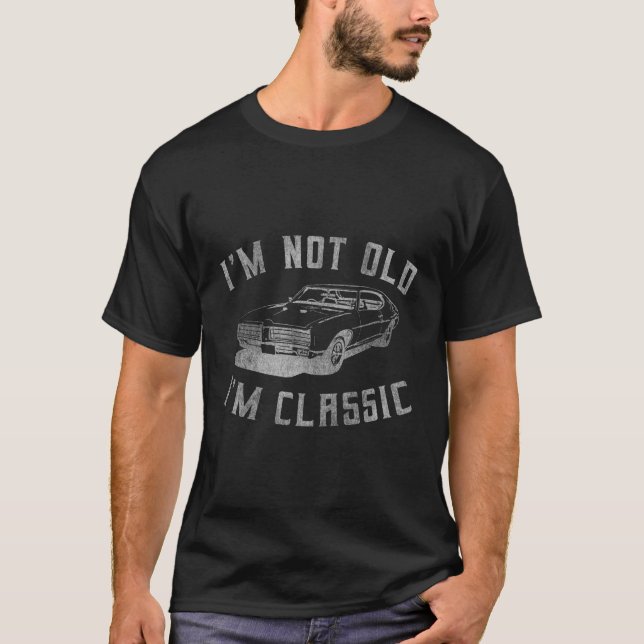 Jag är inte gammal, jag är bil S T Shirt (Framsida)