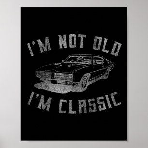 Jag är inte gammal.. Jag är Clic Lusny Car Graphic Poster