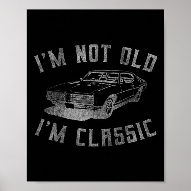 Jag är inte gammal.. Jag är Clic Lusny Car Graphic Poster (Framsidan)