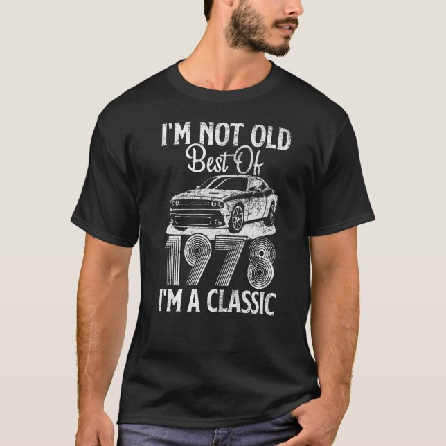 Jag är inte gammal, jag är en av 1978 klassiska, k t shirt (Framsida)