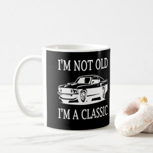 Jag är inte gammal jag är en klassisk Klassisk bil Kaffemugg