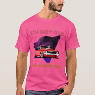 Jag är inte gammal jag är en klassisk muskelbil vi t shirt