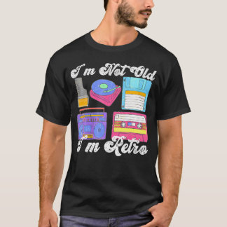 Jag är inte gammal.. Jag är en underbar elektronik T Shirt