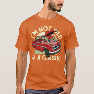 Jag är inte gammal jag är ett roligt citat Klassis T Shirt