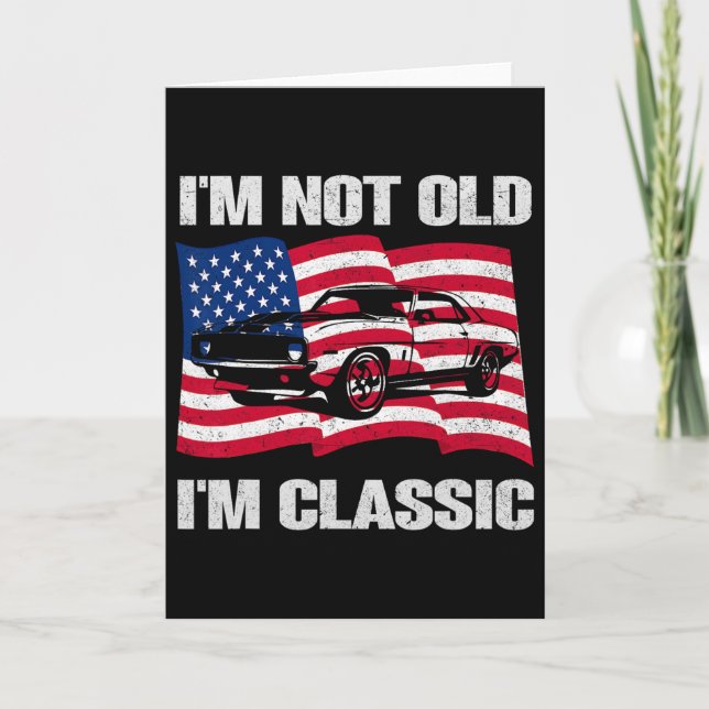 Jag är inte gammal jag är klassisk amerikansk flag kort (Framsida)