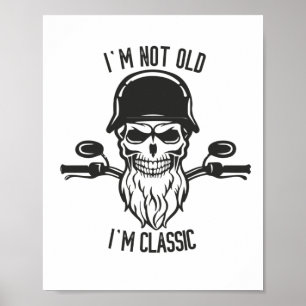 Jag är inte gammal. Jag är klassisk Biker Poster