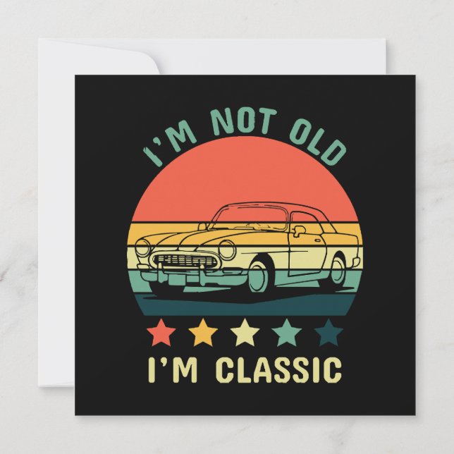 Jag är inte gammal jag är klassisk inbjudningar (Baksida)