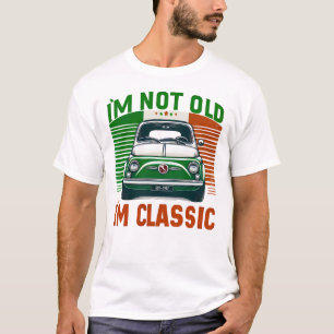 Jag är inte gammal Jag är klassisk italiensk 500-b T Shirt