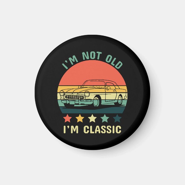 Jag är inte gammal jag är klassisk magnet (Framsidan)