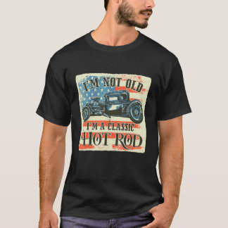 Jag är inte gammal jag är klassisk Retro amerikans T Shirt