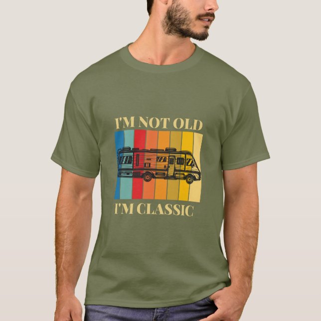Jag är inte gammal, jag är klassisk Retro RV Campi T Shirt (Framsida)