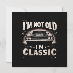 Jag är inte gammal, jag är klassisk Retro-Vintage.