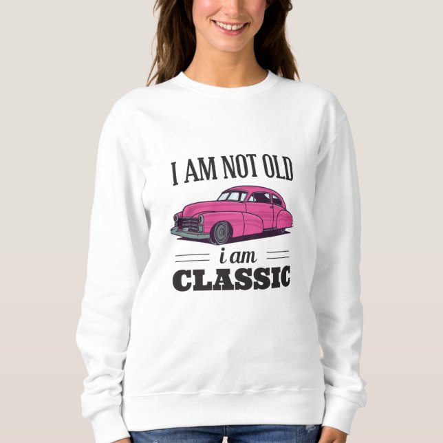 Jag är inte gammal jag är klassisk t shirt (Framsida)