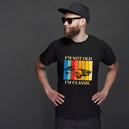 Jag är inte gammal, jag är klassisk T-Shirt