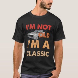 Jag är inte gammal, jag är klassisk t shirt