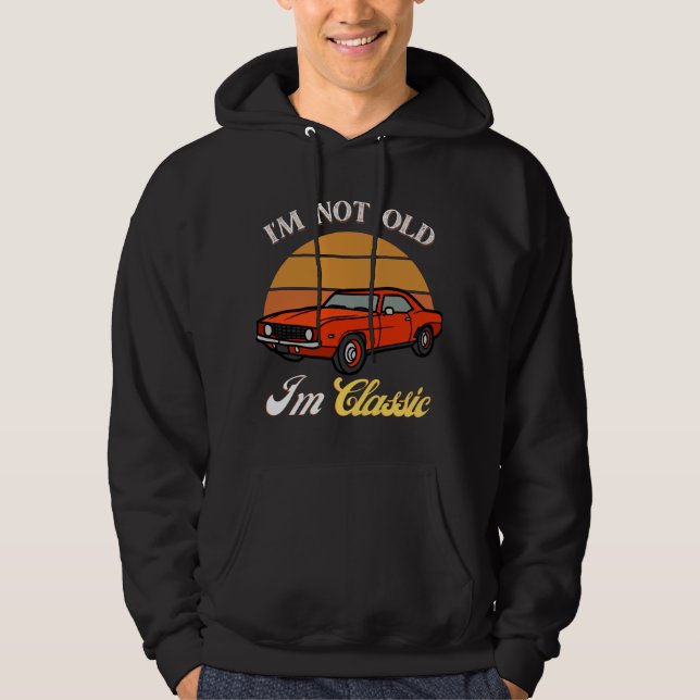 Jag är inte gammal, jag är klassisk T-Shirt, Vinta Hoodie (Framsida)