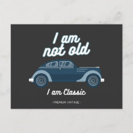 Jag är inte gammal, jag är klassisk vykort