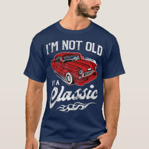 Jag är inte gammal, jag är klassiskt roligt på 195 t shirt
