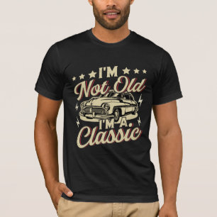 Jag är inte gammal, jag är klassiskt underbart k t shirt