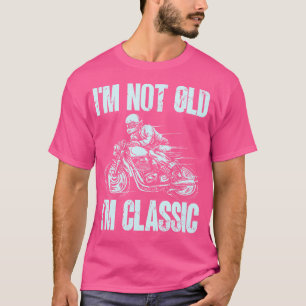 Jag är inte gammal jag är motorcykel t shirt