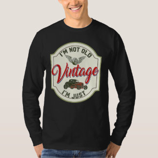 Jag är inte gammal, jag är Vintage Pappa farmor Re T Shirt