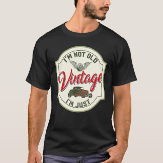 Jag är inte gammal, jag är Vintage Pappa farmor Re T Shirt