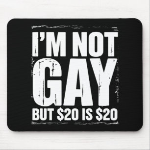 Jag är inte gay men 200 kr är 200 kr Roligt HBTQ Musmatta
