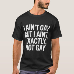 Jag är inte gay men jag är inte direkt inte gay HB T Shirt