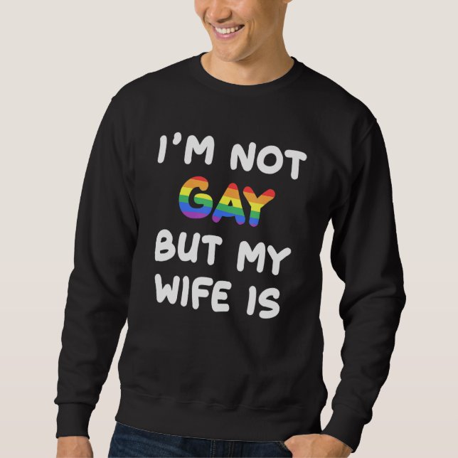 Jag är inte Gay, men min fru är Gay pride Bröllop Lång Ärmad Tröja (Framsida)